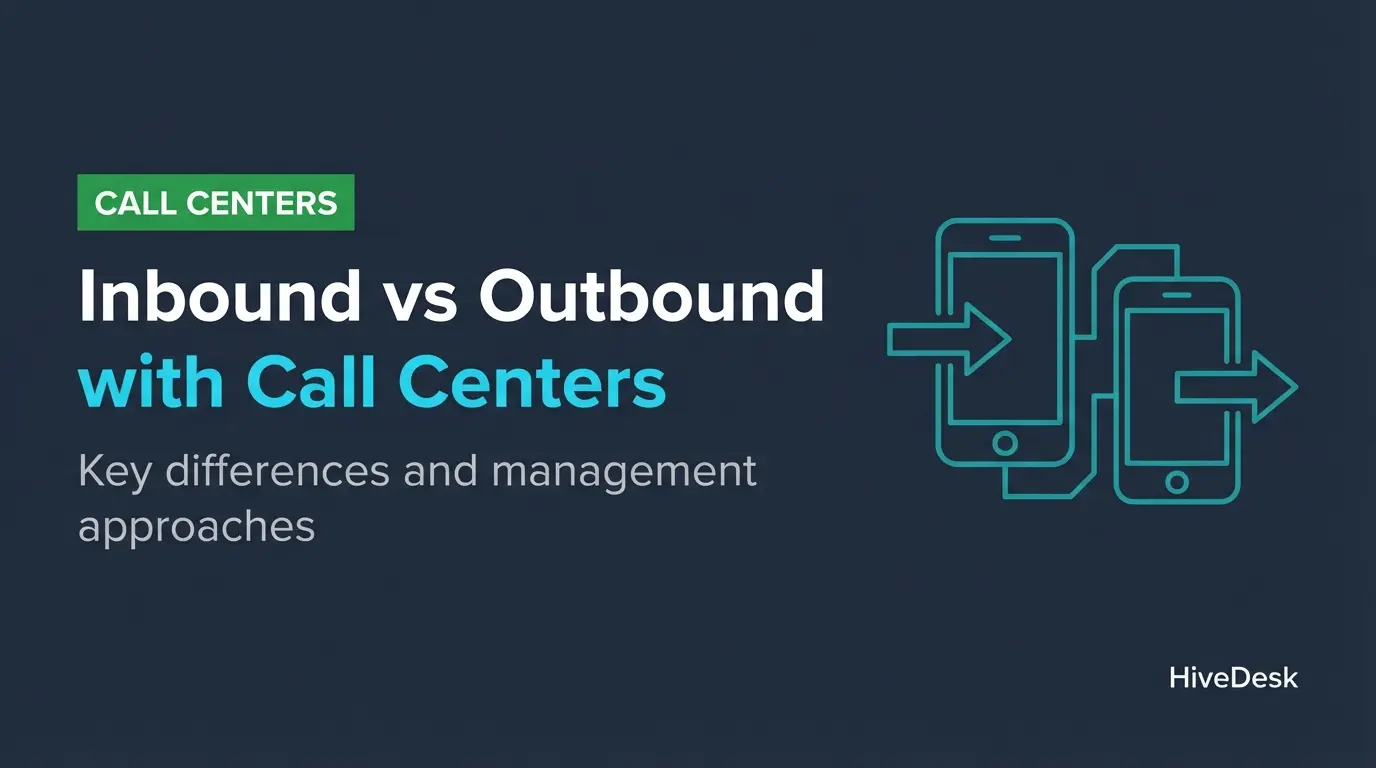 Inbound vs. Outbound Call Centers: Key Differences