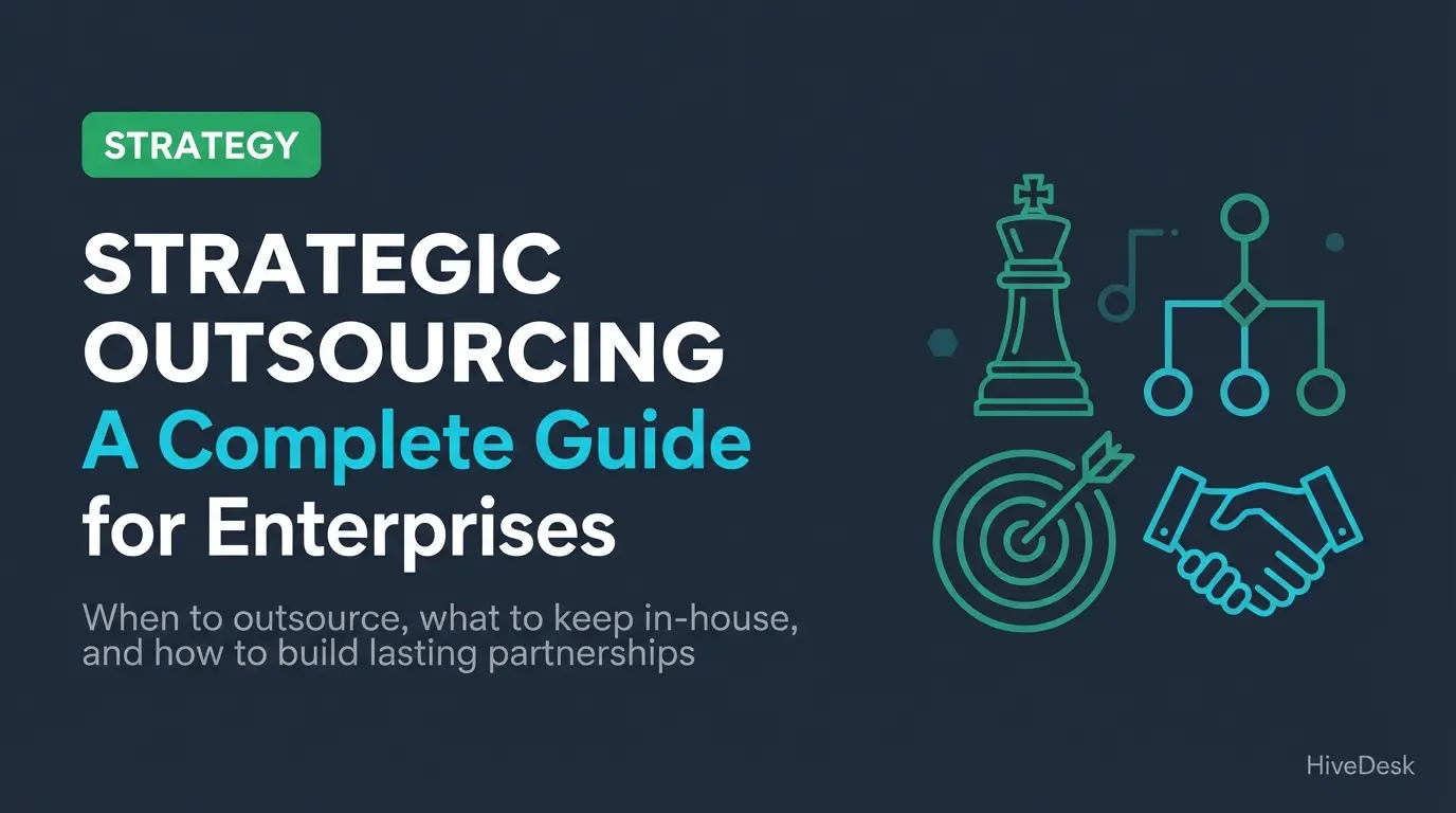 Strategic Outsourcing: A Complete Guide for Enterprises