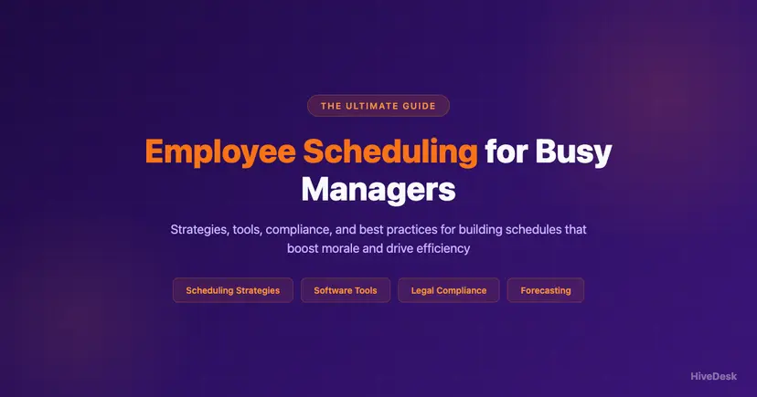 Employee Scheduling: The Ultimate Guide for Busy Managers